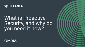 What is proactive security?